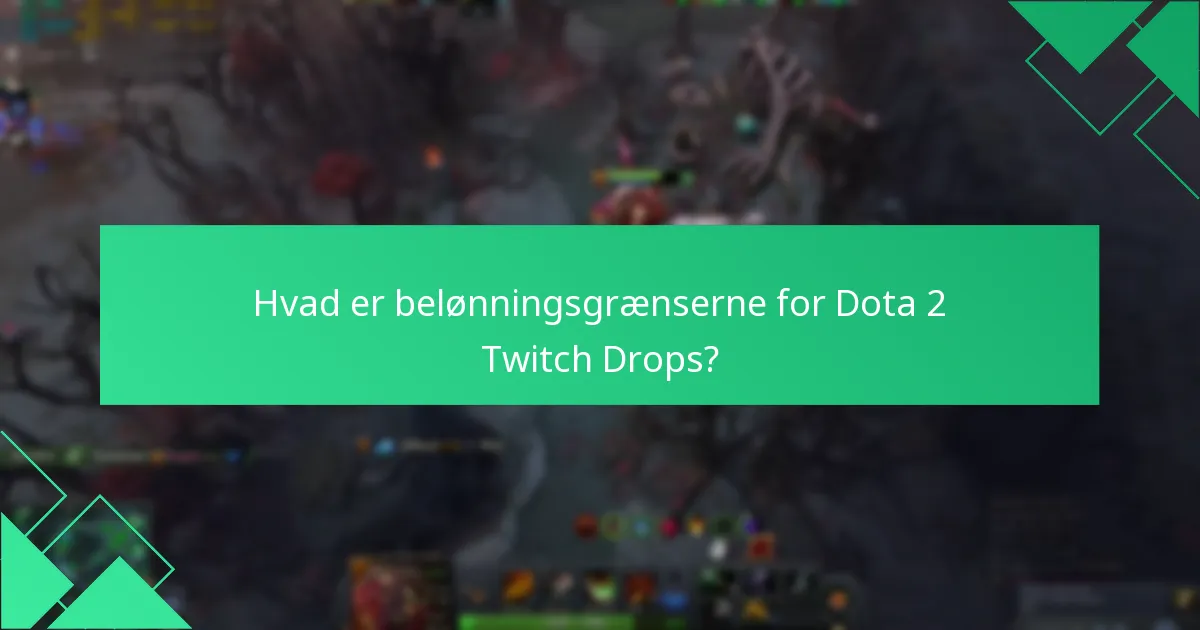 Hvad er seermålene for at optjene Twitch Drops?