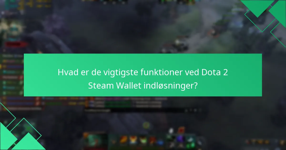 Hvordan kan jeg indløse mine Steam Wallet midler til Dota 2?