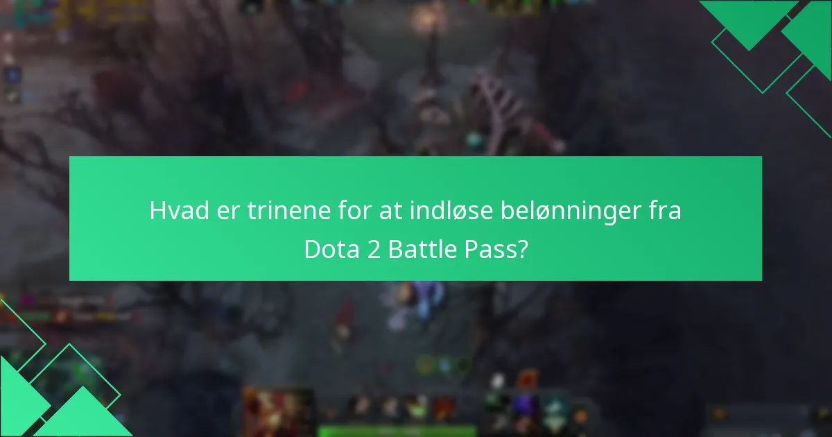 Hvad er de seneste opdateringer om Dota 2 Battle Pass-belønninger?