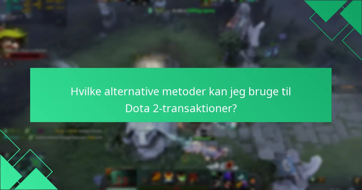 Hvad er fordelene ved at bruge Steam Wallet til Dota 2-køb?