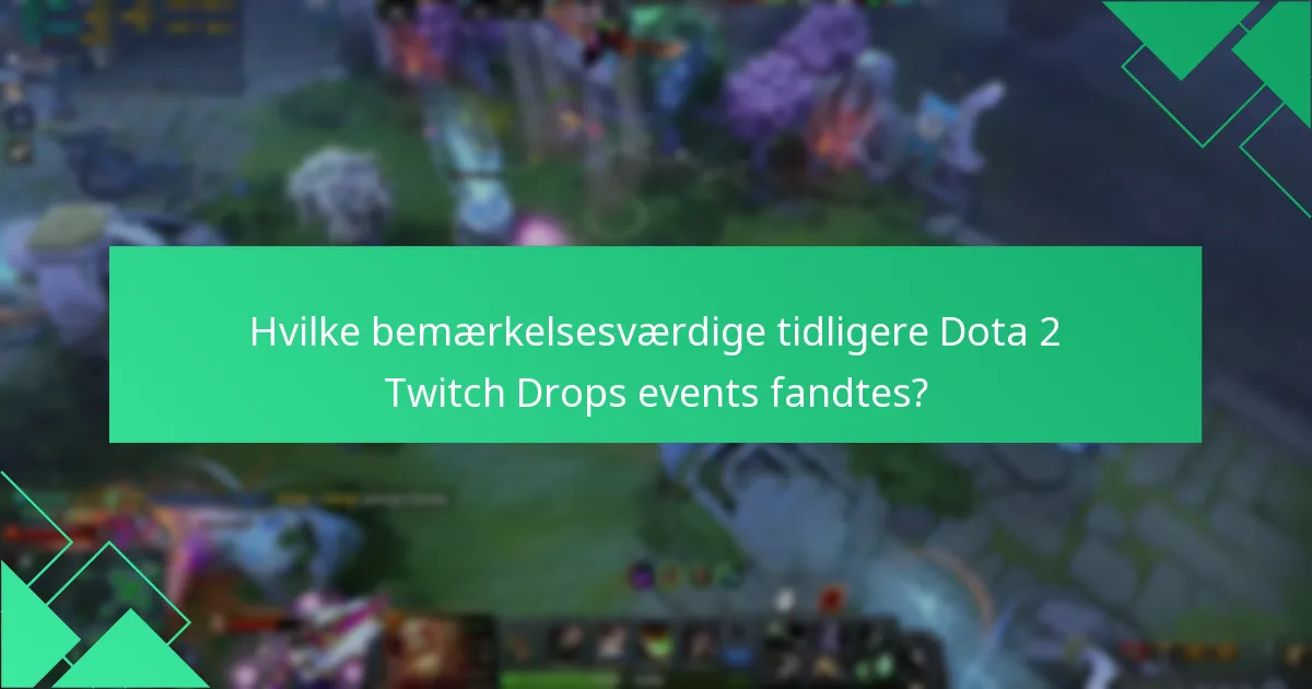 Hvordan kan Dota 2 fællesskabet involvere sig i Twitch Drops?