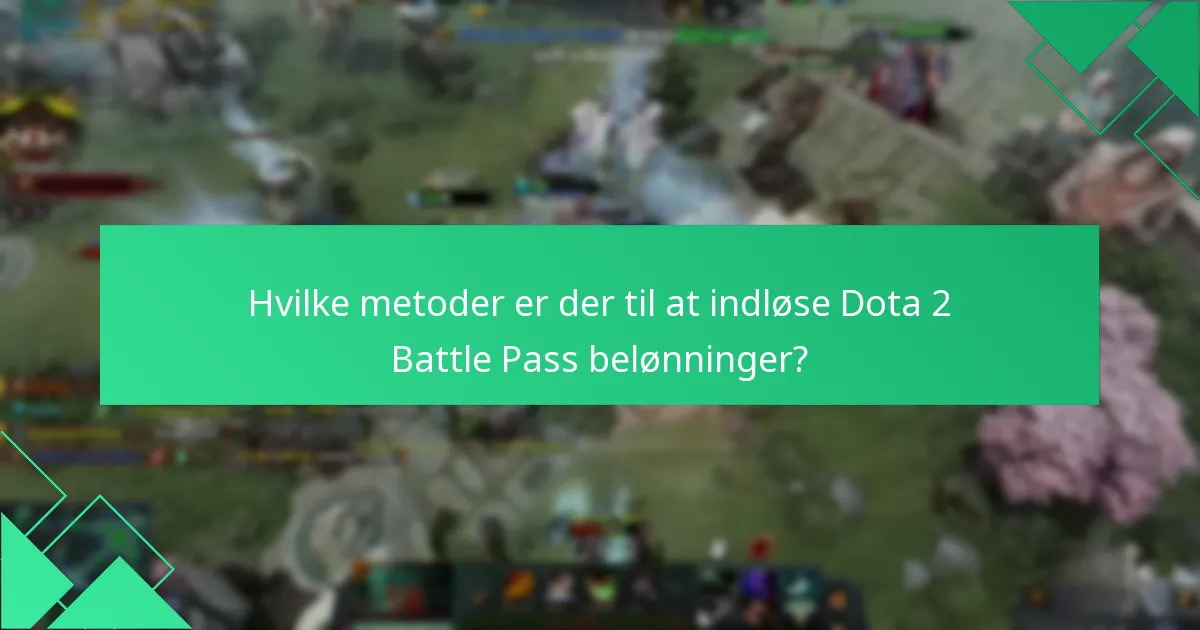 Hvilke faktorer påvirker værdien af Dota 2 Battle Pass?