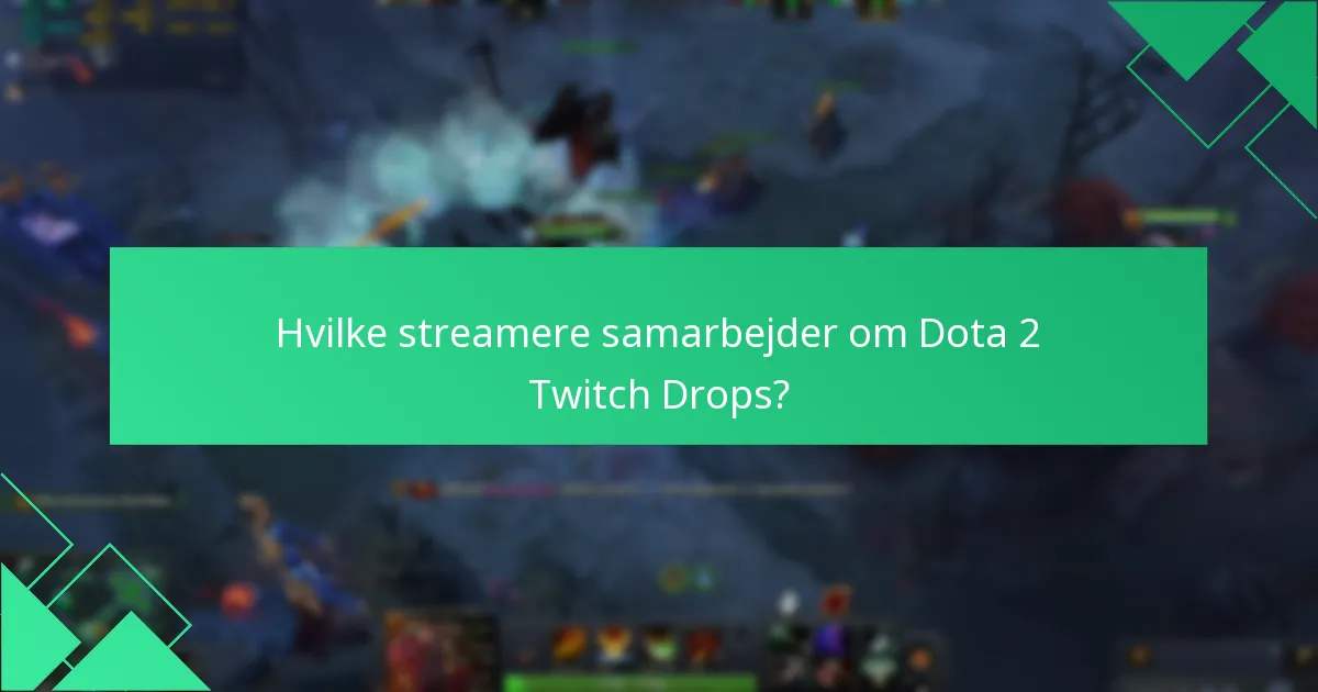 Hvordan bidrager Dota 2 Twitch Drops til væksten af fællesskabet?